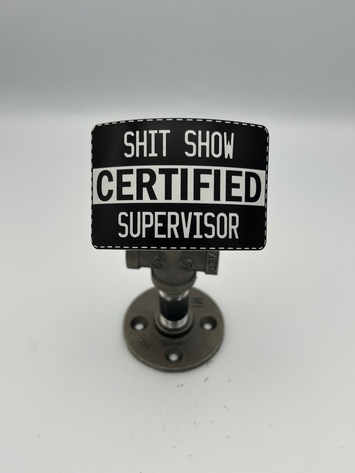 Sh*t Show Certified Supervisor